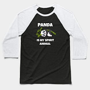 Panda Is My Spirit Animal Baseball T-Shirt